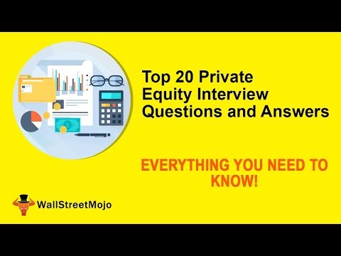 Top 20 Private Equity Interview Questions and Answers [Video]