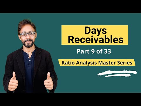 Days Receivables – Meaning, Formula, Calculation & Interpretations [Video]