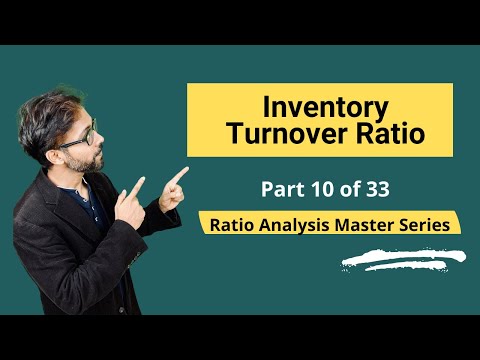 Inventory Turnover Ratio – Meaning, Formula, Calculation & Interpretations [Video]