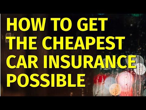 How to Get the Cheapest Car Insurance Possible//2021 [Video]