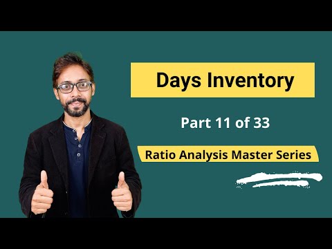 Days Inventory – Meaning, Formula, Calculation & Interpretations [Video]