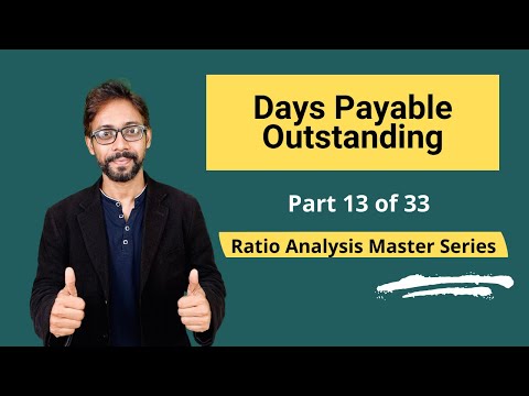 Days Payable Outstanding – Meaning, Formula, Calculation & Interpretations [Video]