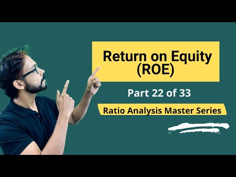 Return on Equity (ROE) – Meaning, Formula, Calculation & Interpretations [Video]