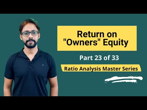 Return on Owners Equity – Meaning, Formula, Calculation & Interpretations [Video]