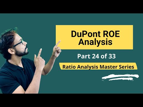 DuPont ROE Analysis – Meaning, Formula, Calculation & Interpretations [Video]