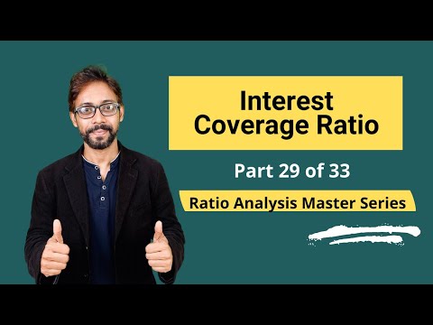 Interest Coverage Ratio – Meaning, Formula, Calculation & Interpretations [Video]