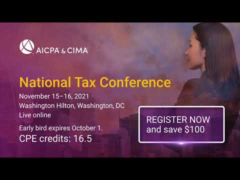 AICPA & CIMA National Tax Conference [Video]