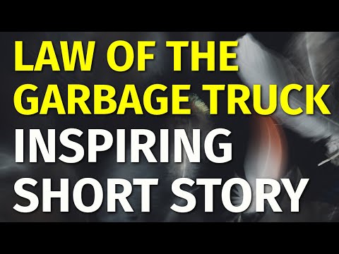 Law of the Garbage Truck | Inspiring Short Stories #8 | Motivational & Inspirational Video [Video]