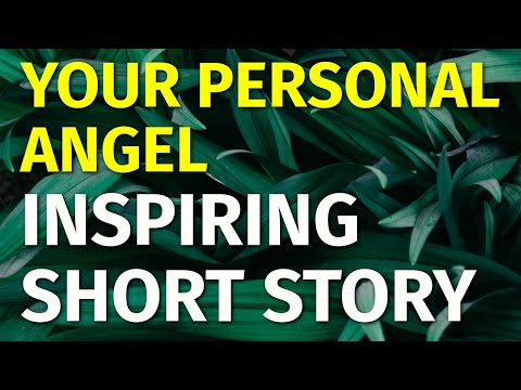 Your Personal Angel | Inspiring Short Stories #10 | Motivational & Inspirational Video [Video]