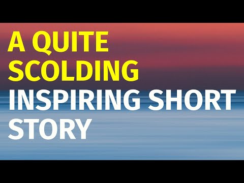 A Quite Scolding | Inspiring short stories #17 | Motivational & Inspirational Video [Video]