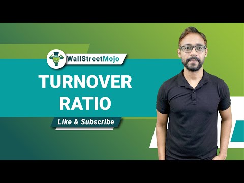 Turnover Ratios – Meaning, Formula, Calculation & Interpretations [Video]