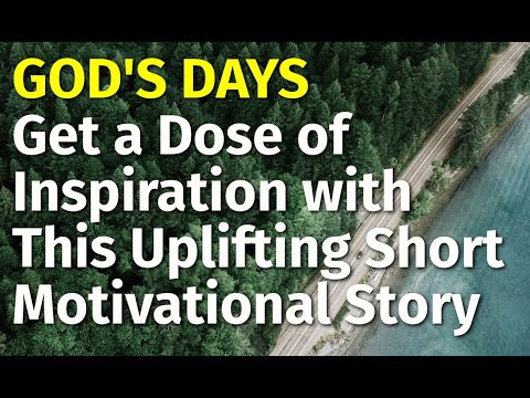 God’s Days | Inspiring short stories #26 | Motivational & Inspirational Video [Video]