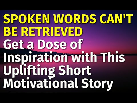 Spoken Words Can’t Be Retrieved | Inspiring short stories #29 | Motivational & Inspirational Video [Video]