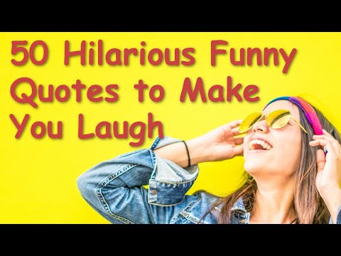 50 Hilarious Funny Quotes; Set #1 | Funny Inspirational Quotes | Witty Video about Life Lessons [Video]