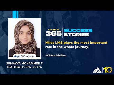 Day 322 | 365 days, 365 success stories (2021) | Sumayya Mohammed T CPA Alumna [Video]