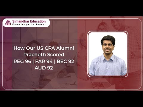 How Pracheth Scored 96 in REG, FAR 94,BEC and Aud 92 | CPA | CPA Course | Simandhar Education. [Video]