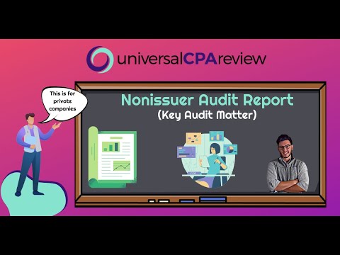 AUD CPA Exam | Audit Report for Nonissuers | Key Audit Matters [Video]