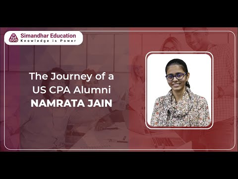 Bcom to US  CPA Journey of  Namrata Jain  | Simandhar CPA Alumni |CPA course |CPA exams | CPA result [Video]