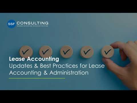 Updates & Best Practices for Lease Accounting & Administration (ASC 842) [Video]