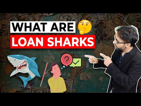 What are Loan Sharks? (Beware!) [Video]