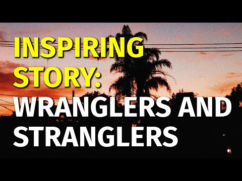 Inspiring Short Stories | Wranglers and Stranglers | Motivational & Inspirational Video [Video]