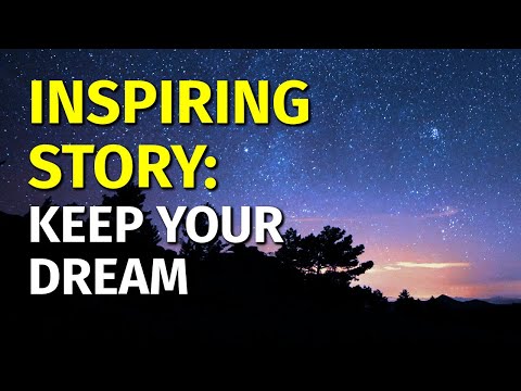 Inspiring Short Stories | Keep Your Dream | Motivational & Inspirational Video [Video]