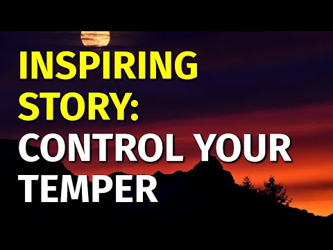 Inspiring Short Stories | Control Your Temper | Motivational & Inspirational Video [Video]