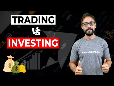 Investing vs Trading – Which is Better? (Top Differences) [Video]