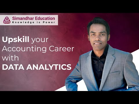 Upskill your Accounting Career with Data Analytics | Data Analytics in Finance | Simandhar Education [Video]