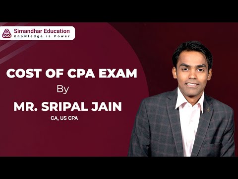 Cost of CPA Exam | CPA USA Course Fee | CPA Course Fee in India | US CPA Exam Fee (2022) | Simandhar [Video]