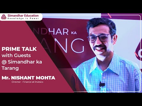 Prime Talk with Guest | Mr.Nishant Mohta | Director – Finance at Invesco | Simandhar Ka Tarang [Video]