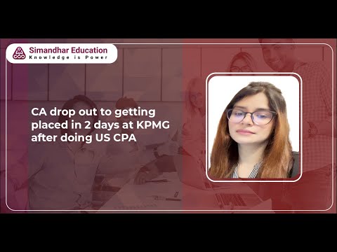 CA drop out to getting placed in 2 days at KPMG after doing US CPA | CPA Alumni Shivani | Simandhar [Video]