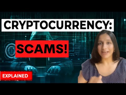 Cryptocurrency scams- Easy explanation [Video]