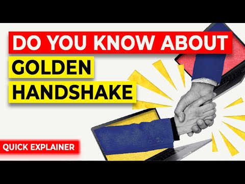 Golden handshake: Easy explanation [Video]