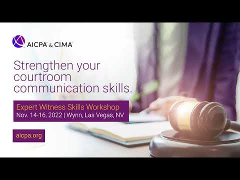 Join AICPA & CIMA Expert Witness Skills Workshop [Video]