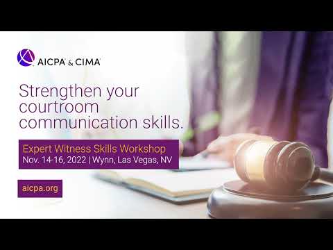 Join AICPA & CIMA Expert Witness Skills Workshop [Video]