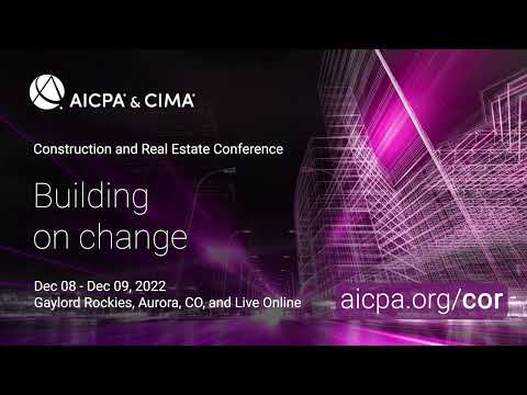 AICPA & CIMA Construction & Real Estate Conference | Dec 08 [Video]