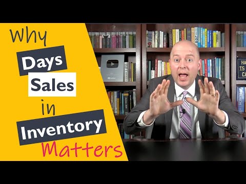 Why Days Sales in Inventory Matters [Video]