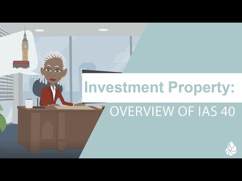 Investment Property: Overview of IAS 40 [Video]