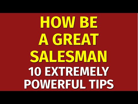 How to Be the Best Salesman Ever | How to be a Great Salesperson | Salesperson Techniques [Video]