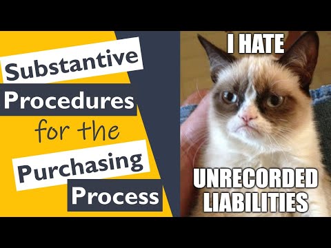 Substantive Procedures for the Purchasing Process [Video]