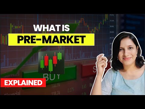 Pre-market: Easy explanation [Video]