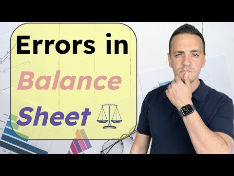 Common Balance Sheet Mistakes [Video]