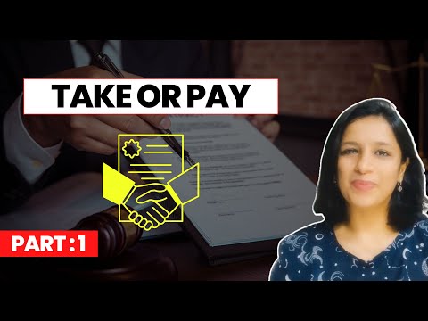 Take or pay Contract Clause: Introduction [Video]