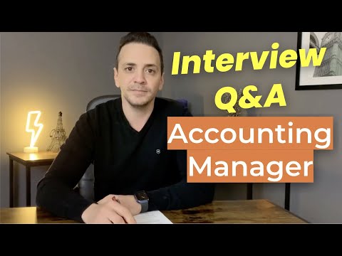 Manager of Accounting [Most Common] Interview Questions and Answers [Video]