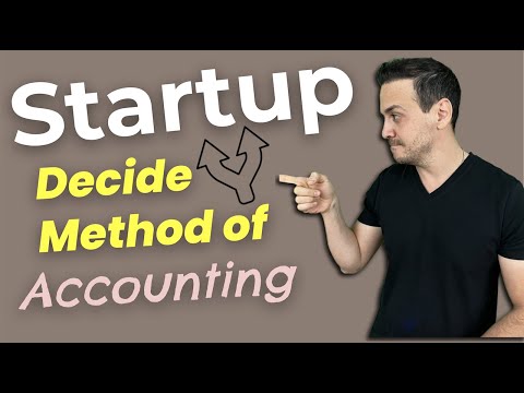 How To Decide The Accounting Method For A New Business [Video]