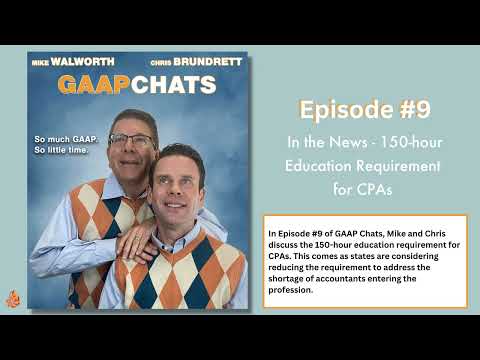 Episode 9: Debating the 150- hour Education Requirement for CPAs [Video]