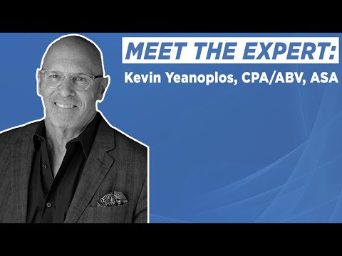 Meet the Expert: Kevin Yeonoplos, CPA/ABV, ASA [Video]