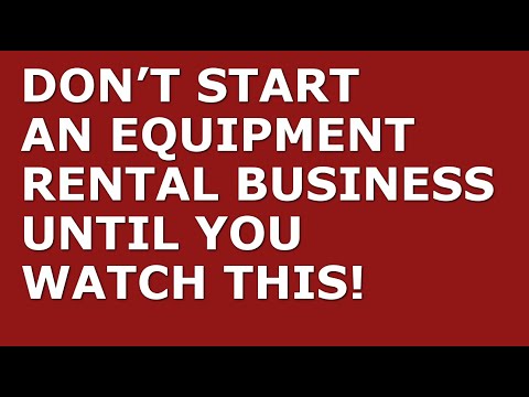 How to Start a Equipment Rental Business | Free Equipment Rental Business Plan Template Included [Video]