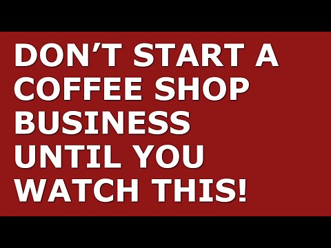 How to Start a Coffee Shop Business | Free Coffee Shop Business Plan Template Included [Video]